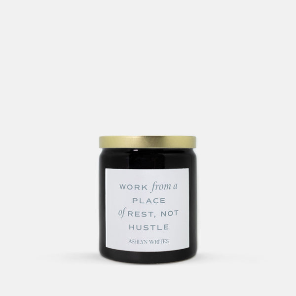 Work From a Place of Rest Emotional Support Candle